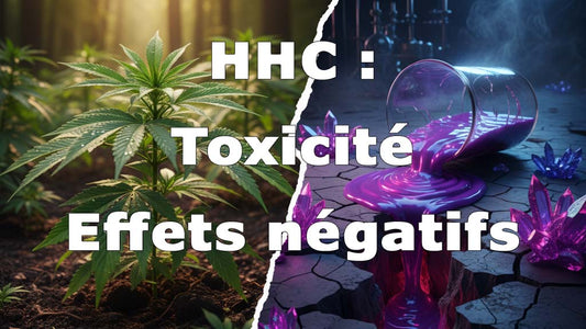HHC : Qu'est-ce que c'est ? Dangers et effets de cette molécule